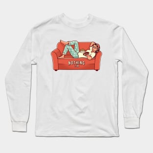 Nothing to do Long Sleeve T-Shirt